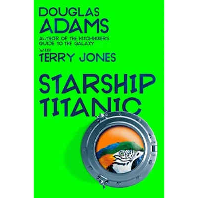 Abbildung von Douglas Adams&#039;s Starship Titanic: From the Minds Behind Hitchhiker&#039;s Guide to Galaxy and Monty Python