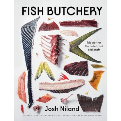 Abbildung von Fish Butchery: Mastering The Catch, Cut, And Craft