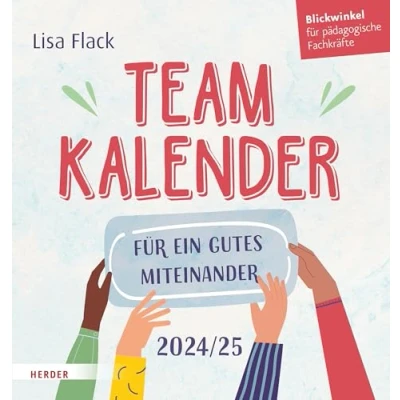 Abbildung von Teamkalender 2024/2025. für ein gutes Miteinander: Blickwinkel pädagogische Fachkräfte