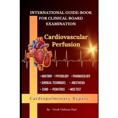 Abbildung von Cardiopulmonary Bypass Cardiovascular Perfusion Examination Guide: American Board Of Book