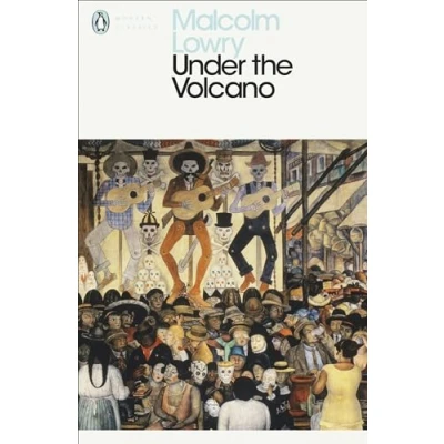 Abbildung von Under the Volcano: Malcolm Lowry (Penguin Modern Classics)