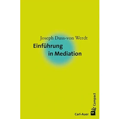 Abbildung von Einführung in die Mediation: Ein Leitfaden für gelingende Konfliktbearbeitung (essentials)