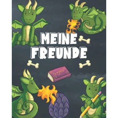 Abbildung von Meine Freunde: Drachen Freundschaftsbuch für die Schule. Ideal Jungen ab 6 Jahren. Geschenk Grundschulkinder