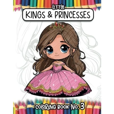 Abbildung von Little Kings &amp; Princesses: Coloring Book No3 (Little Books)