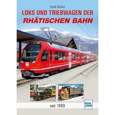 Abbildung von Loks und Triebwagen der Rhätischen Bahn: seit 1889