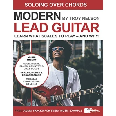 Abbildung von Modern Lead Guitar: Soloing Over Chords: Learn What to Play and Why!