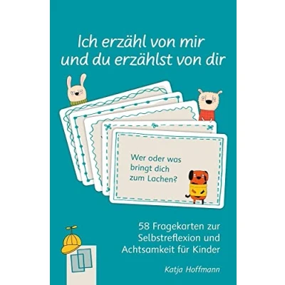 Abbildung von Ich erzähl von mir und du erzählst dir 58 Fragekarten zur Selbstreflexion Achtsamkeit für Kinder
