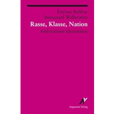 Abbildung von Rasse, Klasse, Nation: Ambivalente Identitäten (Argument Classics)