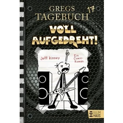 Abbildung von Gregs Tagebuch 17 Voll aufgedreht!