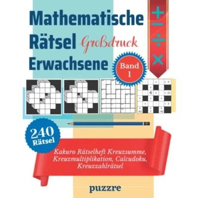 Abbildung von Mathematische Rätsel Erwachsene Großdruck Band 1 Kakuro Rätselheft Kreuzsumme, Kreuzmultiplikation, Calcudoku, Kreuzzahlrätsel: Denksport Rätselbuch Mathematik