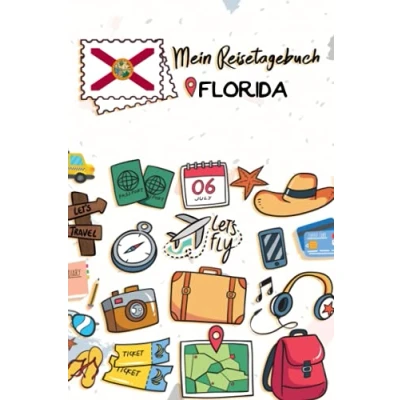 Abbildung von Mein Reisetagebuch Florida: Kinder Reise Journal Aktivitätsbuch zum Ausfüllen, Malen und Einkleben Urlaubstagebuch Selberschreiben für Mädchen Jungen