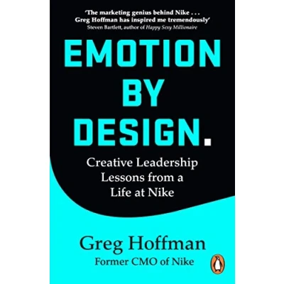 Abbildung von Emotion by Design: Lessons on Creativity from a Life at Nike