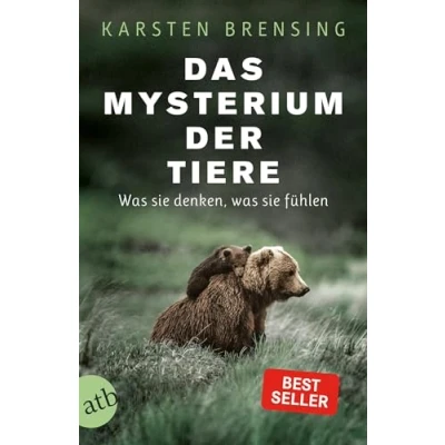 Abbildung von Das Mysterium der Tiere: was sie denken, fühlen
