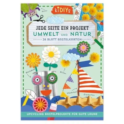Abbildung von Jede Seite ein Projekt: Umwelt und Natur Upcycling Bastelprojekte für gute Laune: 26 Blatt Bastelkarton mit einfachen Anleitungen Kinder ab 4 Jahren (kiDIYs)