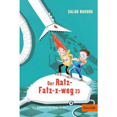 Abbildung von Der Ratz Fatz x weg 23: Roman für Kinder. Mit Illustrationen von Maja Bohn
