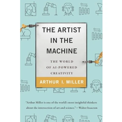 Abbildung von The Artist in Machine: World of AI Powered Creativity (Mit Press)