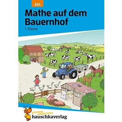 Abbildung von Mathe 1. Klasse Übungsheft auf dem Bauernhof: Spielerisches Rechnen bis 20. Wie im Unterricht: Erklärungen mit Übungen und Lösungen (Forder Förderhefte, Band 651)