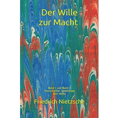 Abbildung von Der Wille zur Macht Band 1 &amp; 2: Versuch einer Umwertung aller Werte
