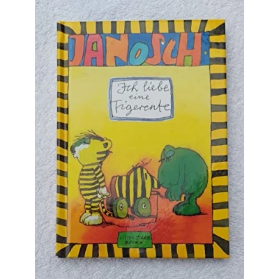 Abbildung von Ich liebe eine Tigerente: Kleiner Beziehungsberater (Little Tiger Books)