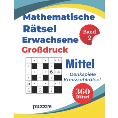 Abbildung von Mathematische Rätsel Erwachsene Großdruck Mittel Band 2 Denkspiele Kreuzzahlrätsel: Denksport Mathematik