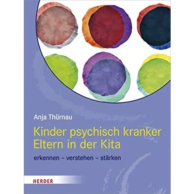 Abbildung von Kinder psychisch kranker Eltern in der Kita: erkennen verstehen stärken