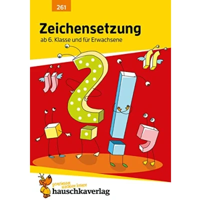 Abbildung von Zeichensetzung ab 6. Klasse und für Erwachsene, A5 Heft: Deutsch: Übungen zu Satzzeichen mit Lösungen Interpunktion: Kommasetzung, Punktsetzung, ... (Forder Förderhefte, Band 261)