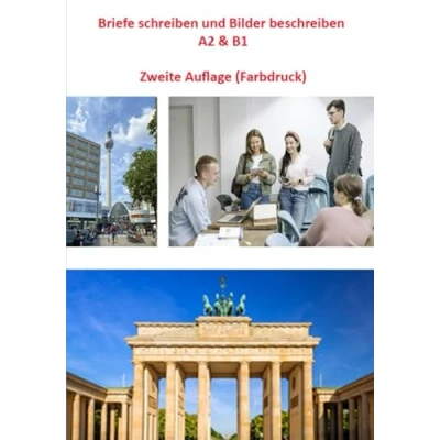 Abbildung von Briefe schreiben und Bilder beschreiben A2 &amp; B1: Zweite Auflage (Farbdruck) (Schreiben Sprechen A1,A2, B1,B2,C1)