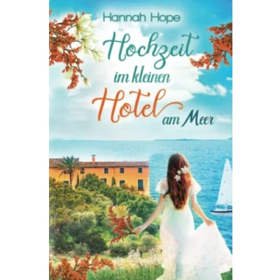 Abbildung von Hochzeit im kleinen Hotel am Meer: Spannender Liebesroman (Mallorca, Band 2)