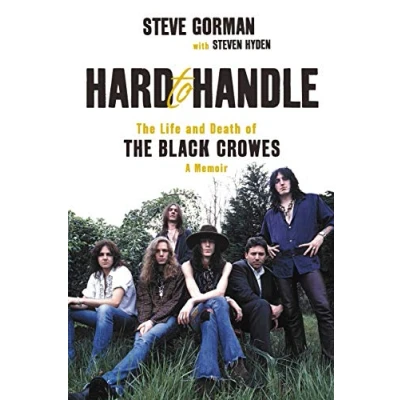 Abbildung von Hard to Handle: the Life and Death of Black Crowes A Memoir