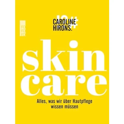 Abbildung von Skincare: Alles, was wir über Hautpflege wissen müssen