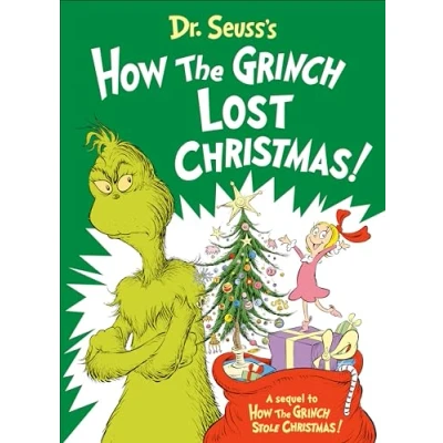 Abbildung von Dr. Seuss&#039;s How the Grinch Lost Christmas!: a Sequel to Stole Christmas! (Classic Seuss)