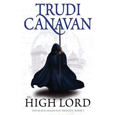 Abbildung von the High Lord: Book 3 of Black Magician (Black Trilogy)