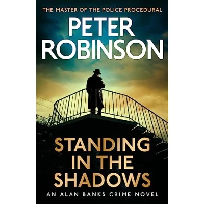 Abbildung von Standing in the Shadows: FINAL gripping crime novel acclaimed DCI Banks series