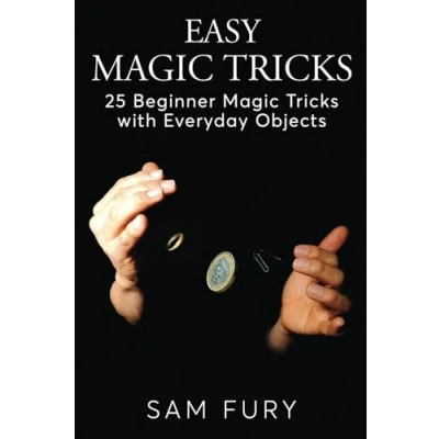 Abbildung von Easy Magic Tricks: 25 Beginner Tricks with Everyday Objects
