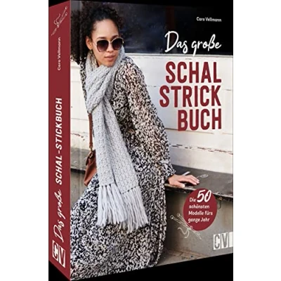 Abbildung von stricken Das große Schal Strickbuch: Die 50 schönsten Modelle fürs ganze Jahr selber