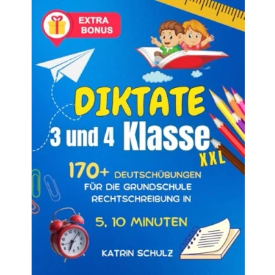 Abbildung von Diktate 3. und 4. Klasse: 170+ Deutschübungen für die Grundschule Rechtschreibung in 5, 10 Minuten