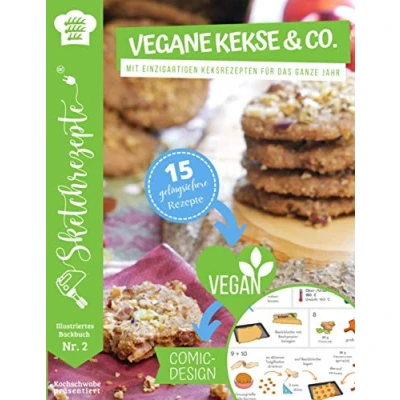 Abbildung von Vegane Kekse &amp; Co.: Mit einzigartigen Keksrezepten für das ganze Jahr