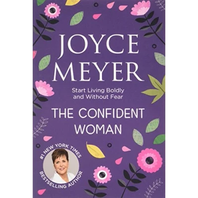 Abbildung von The Confident Woman: Start Living Boldly and Without Fear