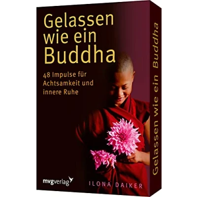 Abbildung von Gelassen wie ein Buddha: 48 Impulse für Achtsamkeit und innere Ruhe