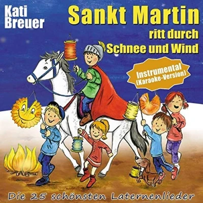 Abbildung von Sankt Martin ritt durch Schnee und Wind (Instrumental Karaoke Version): Die 25 schönsten Laternenlieder Version)