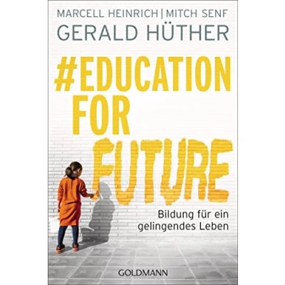 Abbildung von #Education For Future: Bildung für ein gelingendes Leben