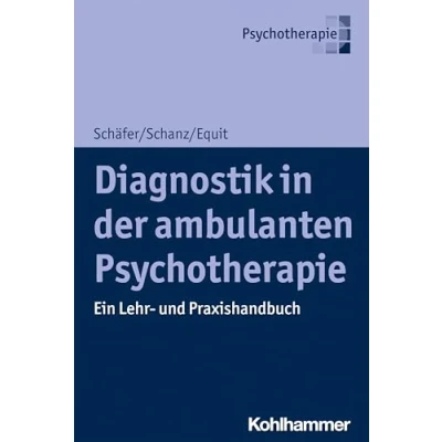 Abbildung von Diagnostik in der ambulanten Psychotherapie: Ein Lehr und Praxishandbuch