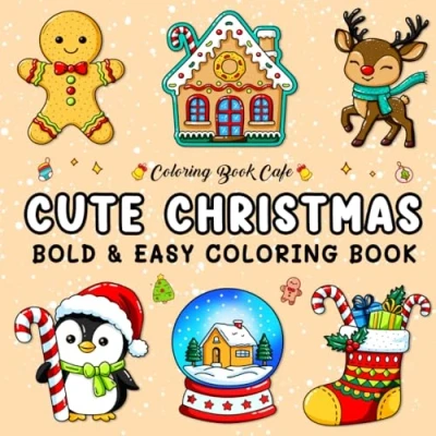 Abbildung von Cute Christmas: Bold and Easy Coloring Book for Adults Teens Featuring Adorable Christmas Designs Stress Relief Relaxation