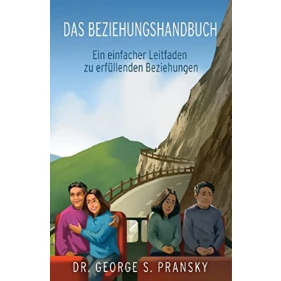 Abbildung von Das Beziehungshandbuch: Ein einfacher Leitfaden zu erfuellenden Beziehungen