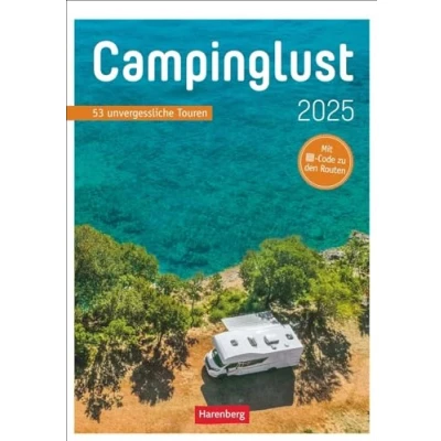 Abbildung von Campinglust Wochen Kulturkalender 2025 53 unvergessliche Touren: Wochenkalender für alle Reise und Camping Freunde. Fotokalender mit ... zum Nachfahren (Wochenplaner Harenberg)