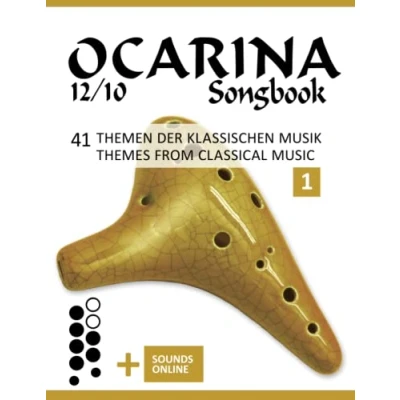 Abbildung von Ocarina 12/10 Songbook 41 Themen der klassischen Musik / Themes from Classical Music: + Sounds online (Okarina Songbooks)