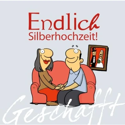 Abbildung von Geschafft: Endlich Silberhochzeit!: Lustiges Geschenkbuch für Paare zum 25. Hochzeitstag mit witzigen Cartoons, satirischen Texten und viel Optimismus