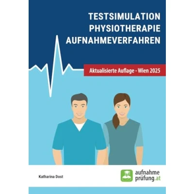 Abbildung von Testsimulation Physiotherapie Aufnahmeverfahren: zur Vorbereitung auf FH Aufnahmetests in Österreich