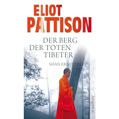 Abbildung von der Berg toten Tibeter: Shan ermittelt. Roman (Inspektor ermittelt, Band 5)