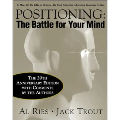 Abbildung von Positioning: The Battle for Your Mind, 20th Anniversary Edition: Twentieth Ed..